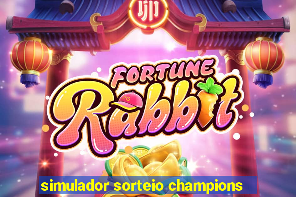 simulador sorteio champions